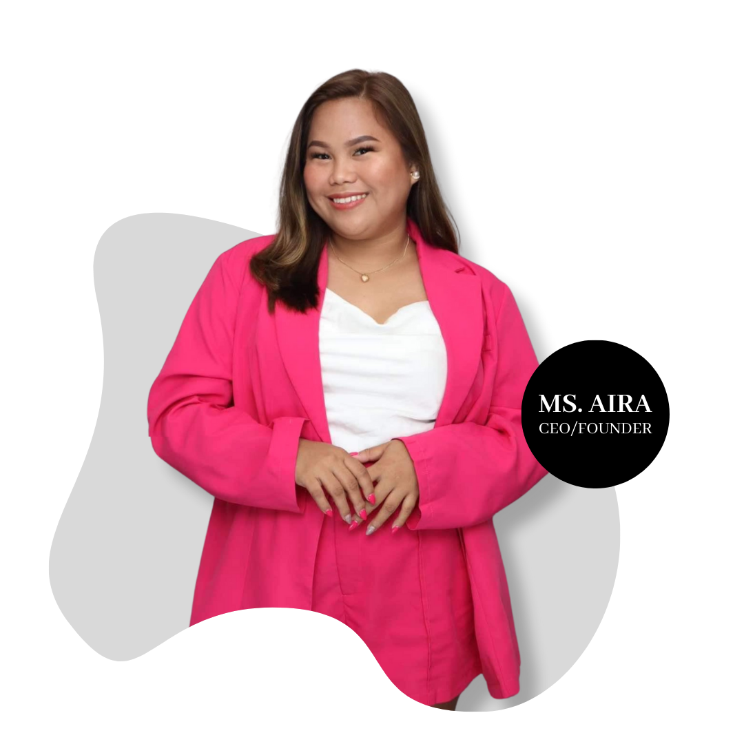 MS. AIRA CEOFOUNDER